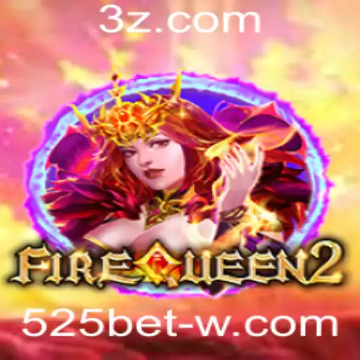 FireQueen2: Um Mergulho no Mundo do Jogo com 525bet